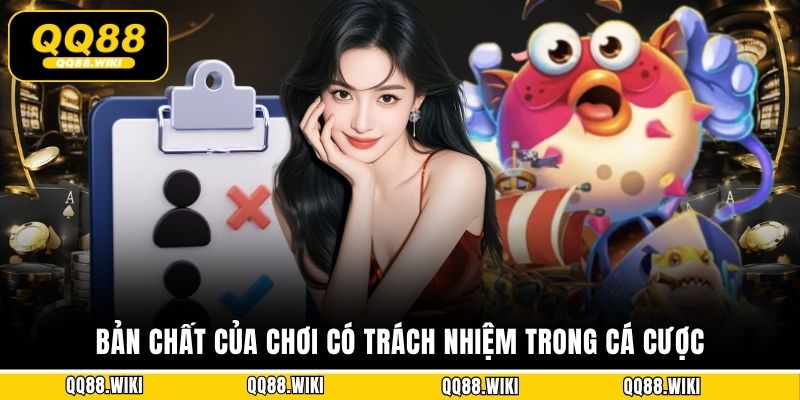 Bản chất của chơi có trách nhiệm trong cá cược