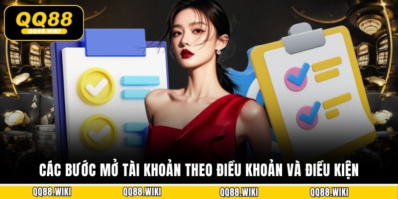 Các bước mở tài khoản theo điều khoản và điều kiện